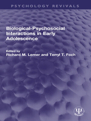 cover image of Biological-Psychosocial Interactions in Early Adolescence